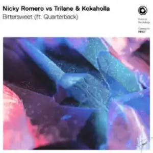 Nicky Romero - Bittersweet ft. Quarterback